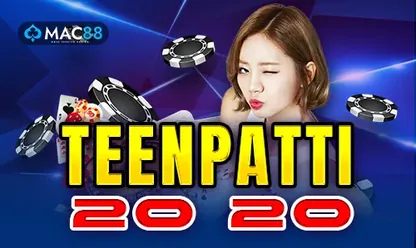 20-20 Teen Patti game at 11xplay