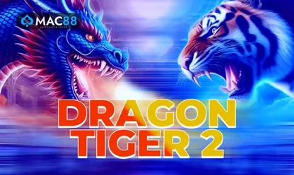 Dragon Tiger 2 game at 11xplay